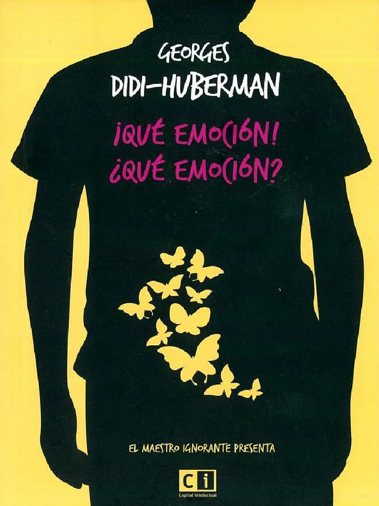 ¡Qué emoción! ¿Qué emoción?, de Georges Didi-Huberman